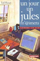 Couverture du livre « Jour, un jules m'aimera (un) » de Yael Hassan aux éditions Casterman