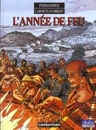 Couverture du livre « Carnets d'Orient Tome 2 : l'année de feu » de Jacques Ferrandez aux éditions Casterman