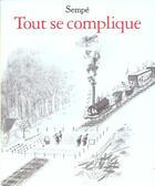 Couverture du livre « Tout se complique » de Jean-Jacques Sempe aux éditions Denoel