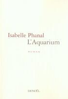 Couverture du livre « L'aquarium » de Isabelle Phanal aux éditions Denoel