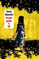 Couverture du livre « Prends garde à toi » de Fanny Chiarello aux éditions Ecole Des Loisirs