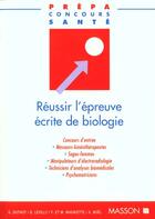 Couverture du livre « Reussir l'epreuve ecrite de biologie » de Duthoy et Levilly aux éditions Elsevier-masson