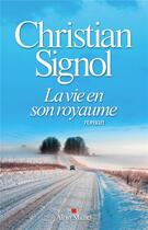 Couverture du livre « La vie en son royaume » de Christian Signol aux éditions Albin Michel