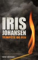 Couverture du livre « Tempête de feu » de Iris Johansen aux éditions Payot