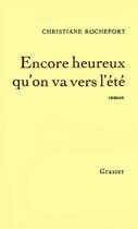 Couverture du livre « Encore heureux qu'on va vers l'été » de Christiane Rochefort aux éditions Grasset