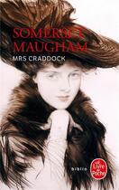 Couverture du livre « Mrs Craddock » de William Somerset Maugham aux éditions Le Livre De Poche