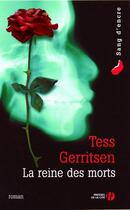 Couverture du livre « La reine des morts » de Tess Gerritsen aux éditions Presses De La Cite