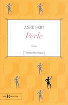 Couverture du livre « Perle » de Anne Bert aux éditions Hors Collection