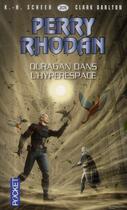 Couverture du livre « Perry Rhodan - cycle 13 ; Pan-Thau-Ra Tome 8 : ouragan dans l'hyperespace » de Clark Darlton et Karl-Herbert Scheer aux éditions Pocket