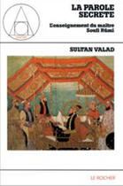 Couverture du livre « La parole secrète » de Sultan Valad aux éditions Rocher