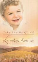 Couverture du livre « Le cadeau d'une vie » de Tara Taylor Quinn aux éditions Harlequin