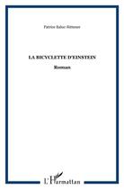 Couverture du livre « La bicyclette d'einstein » de Patrice Baluc-Rittener aux éditions L'harmattan