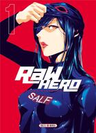 Couverture du livre « Raw hero Tome 1 » de Akira Hiramoto aux éditions Soleil