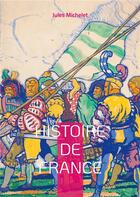 Couverture du livre « Histoire de france - volume 04 » de Jules Michelet aux éditions Books On Demand