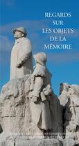 Couverture du livre « Regards sur les objets de mémoire » de  aux éditions Actes Sud