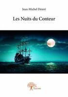 Couverture du livre « Les nuits du conteur » de Desire Jean-Michel aux éditions Edilivre