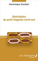 Couverture du livre « Abécédaire du petit bogolan nord-sud » de Dominique Dordain aux éditions Les Impliques