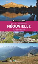 Couverture du livre « Guide rando Néouvielle (2e édition) » de Jean-Pierre Lafon-Manescau aux éditions Glenat