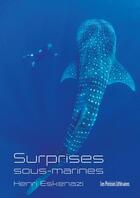 Couverture du livre « Surprises sous-marines » de Henri Eskenazi aux éditions Presses Litteraires