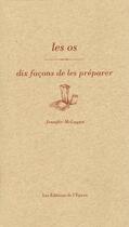 Couverture du livre « Dix façons de le préparer : les os » de Jennifer Mclagan aux éditions Les Editions De L'epure