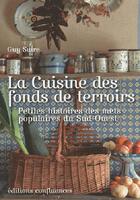 Couverture du livre « La cuisine des fonds de terroirs » de Guy Suire aux éditions Confluences