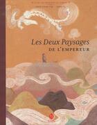 Couverture du livre « Les deux paysages de l'empereur » de Yi Wang et Chun-Liang Yeh aux éditions Hongfei