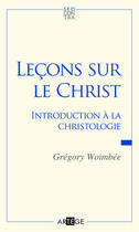Couverture du livre « Leçons sur le Christ » de Gregory Woimbee aux éditions Artege