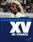 Couverture du livre « La légende du XV de France » de Charles Gaudin aux éditions Democratic Books