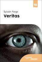 Couverture du livre « Veritas » de Sylvain Forge aux éditions Feryane