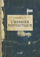 Couverture du livre « L'herbier fantastique » de Camille Renversade et Lionel Hignard aux éditions Plume De Carotte