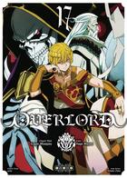 Couverture du livre « Overlord Tome 17 » de Kugane Maruyama et Satoshi Oshio et Hugin Miyama aux éditions Ototo