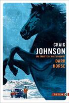 Couverture du livre « Dark horse » de Craig Johnson aux éditions Gallmeister