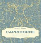 Couverture du livre « Capricorne : Découvrez votre ciel intérieur et incarnez votre signe astral » de Didier Colin aux éditions First