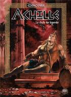Couverture du livre « Achille Tome 3 : la chute des légendes » de Cosimo Ferri aux éditions Graph Zeppelin