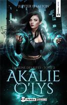 Couverture du livre « Akalie - t02 - la reine des elfes » de Jupiter Phaeton aux éditions Panda Jones