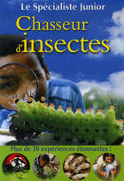 Couverture du livre « Chasseur d'insectes » de David Burnie aux éditions Grund