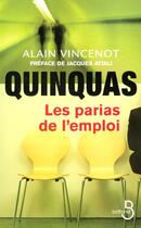 Couverture du livre « Quinquas Les Parias De L'Emploi » de Alain Vincenot aux éditions Belfond