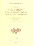 Couverture du livre « Essai sur les probabilites de la duree de la vie humaine, 1746 » de Deparcieux Antoine aux éditions Ined