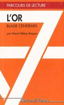 Couverture du livre « L'Or - Parcours De Lecture » de M H Roques aux éditions Bertrand Lacoste