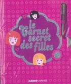 Couverture du livre « Le carnet secret des filles » de Nathalie Roques aux éditions Mango