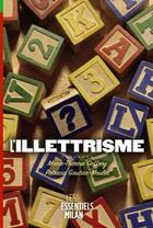 Couverture du livre « L'illettrisme » de Marie-Therese Geffroy et Patricia Gautier-Moulin aux éditions Milan