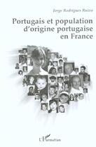 Couverture du livre « Portugais et population d'origine portugaise en france » de Ruivo J R. aux éditions L'harmattan