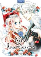 Couverture du livre « Nina du royaume aux étoiles Tome 3 » de Rikachi aux éditions Kazoku