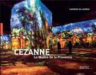 Couverture du livre « Cézanne, le maître de la Provence » de  aux éditions Hazan