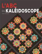 Couverture du livre « L'ABC du kaléidoscope » de Michell Marti aux éditions De Saxe