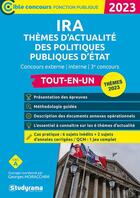 Couverture du livre « Concours des IRA : thèmes d'actualité des politiques publiques d'Etat ; catégorie A (édition 2023) » de Georges Moracchini aux éditions Studyrama