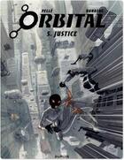 Couverture du livre « Orbital Tome 5 : justice » de Sylvain Runberg et Serge Pelle aux éditions Dupuis