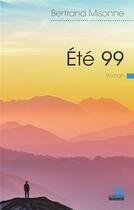 Couverture du livre « Été 99 » de Bertrand Misonne aux éditions Academia