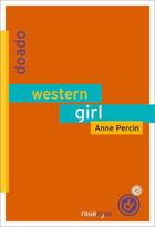 Couverture du livre « Western girl » de Anne Percin aux éditions Editions Du Rouergue