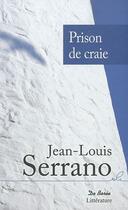 Couverture du livre « Prison de craie » de Jean-Louis Serrano aux éditions De Boree